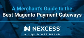 A Merchant’s Guide to the Best Magento Payment Gateways